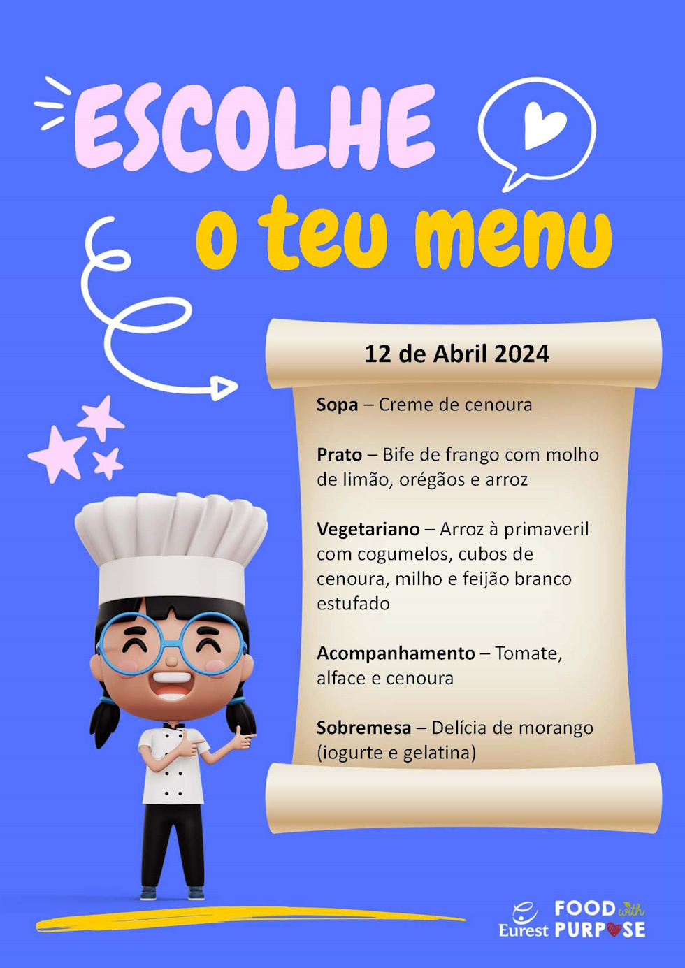 Ementa escolhida pelos alunos do AEFM para o dia 12 de Abril